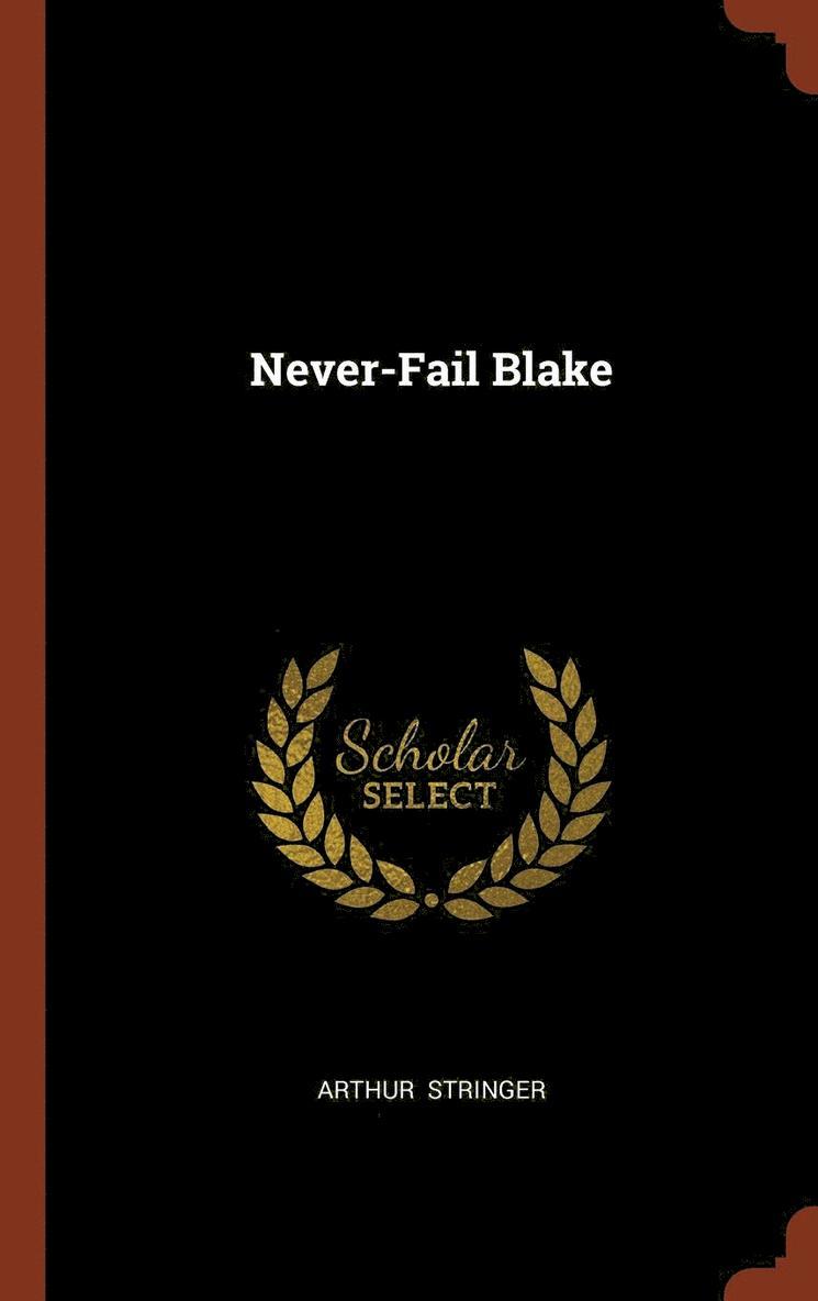 Never-Fail Blake 1