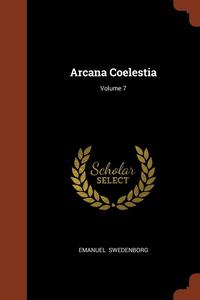 bokomslag Arcana Coelestia; Volume 7