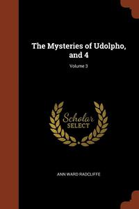 bokomslag The Mysteries of Udolpho, and 4; Volume 3