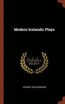 Modern Icelandic Plays 1