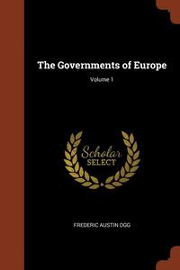 bokomslag The Governments of Europe; Volume 1