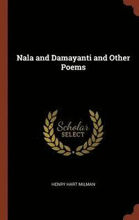 bokomslag Nala and Damayanti and Other Poems