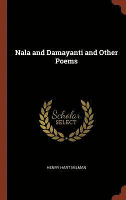 Nala and Damayanti and Other Poems 1