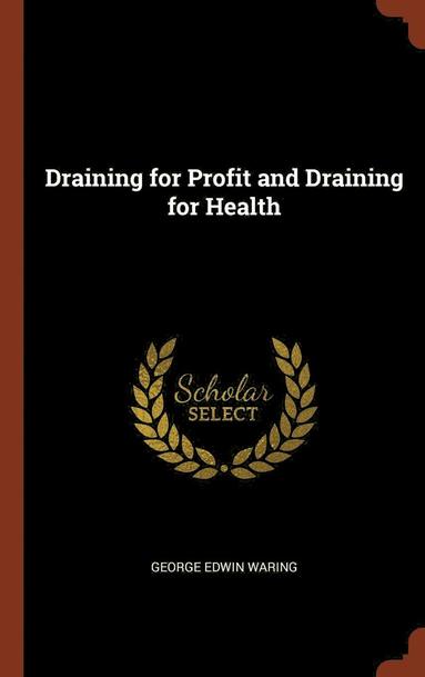 bokomslag Draining for Profit and Draining for Health