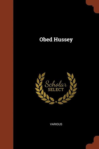 bokomslag Obed Hussey