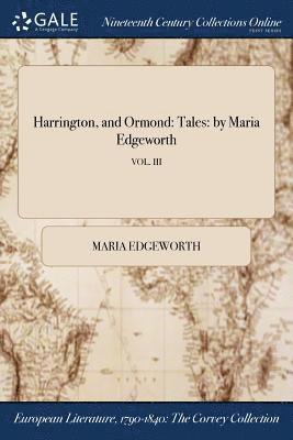 Maria Edgeworth - Harrington, and Ormond, Häftad