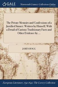 bokomslag The Private Memoirs and Confessions of a Justified Sinner