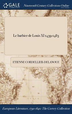 bokomslag barbier de Louis XI 1439-1483