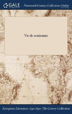 Vie de semiramis 1