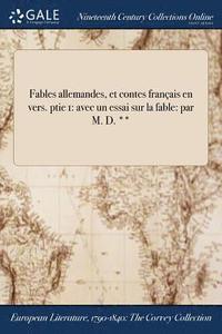 bokomslag Fables allemandes, et contes franais en vers. ptie 1