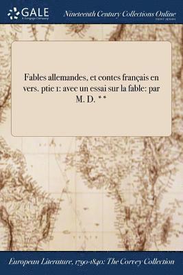 Fables allemandes, et contes franais en vers. ptie 1 1