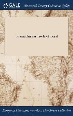 Le zinzolin jeu frivole et moral 1