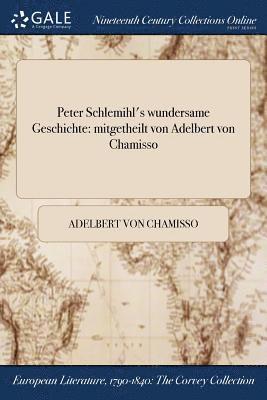 Adelbert Von Chamisso, Adelbert von Chamisso - Peter Schlemihl's wundersame Geschichte, Häftad