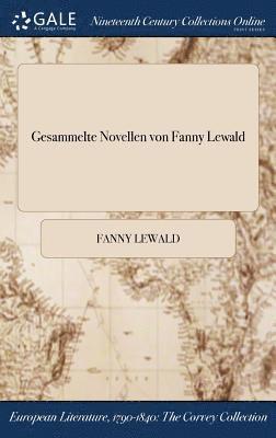 Fanny Lewald - Gesammelte Novellen von Fanny Lewald, Inbunden