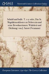 bokomslag Schuld und buße. T. 1-2