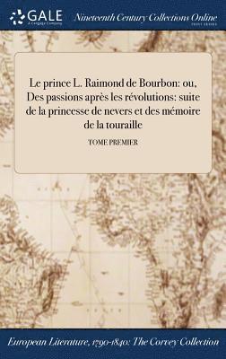 Le prince L. Raimond de Bourbon 1