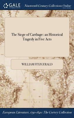 William Fitzgerald - Siege of Carthage, Inbunden