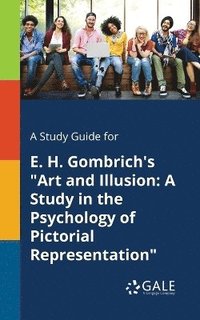 bokomslag Study Guide for E. H. Gombrich's "Art and Illusion
