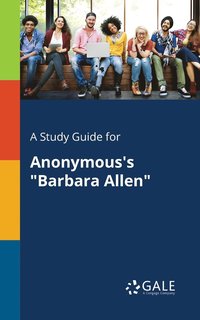 bokomslag A Study Guide for Anonymous's &quot;Barbara Allen&quot;