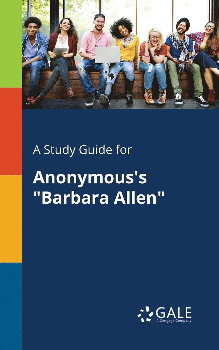 Cengage Learning Gale - Study Guide for Anonymous's "Barbara Allen", Häftad