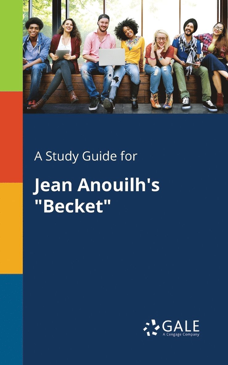 Cengage Learning Gale - Study Guide for Jean Anouilh's "Becket", Häftad