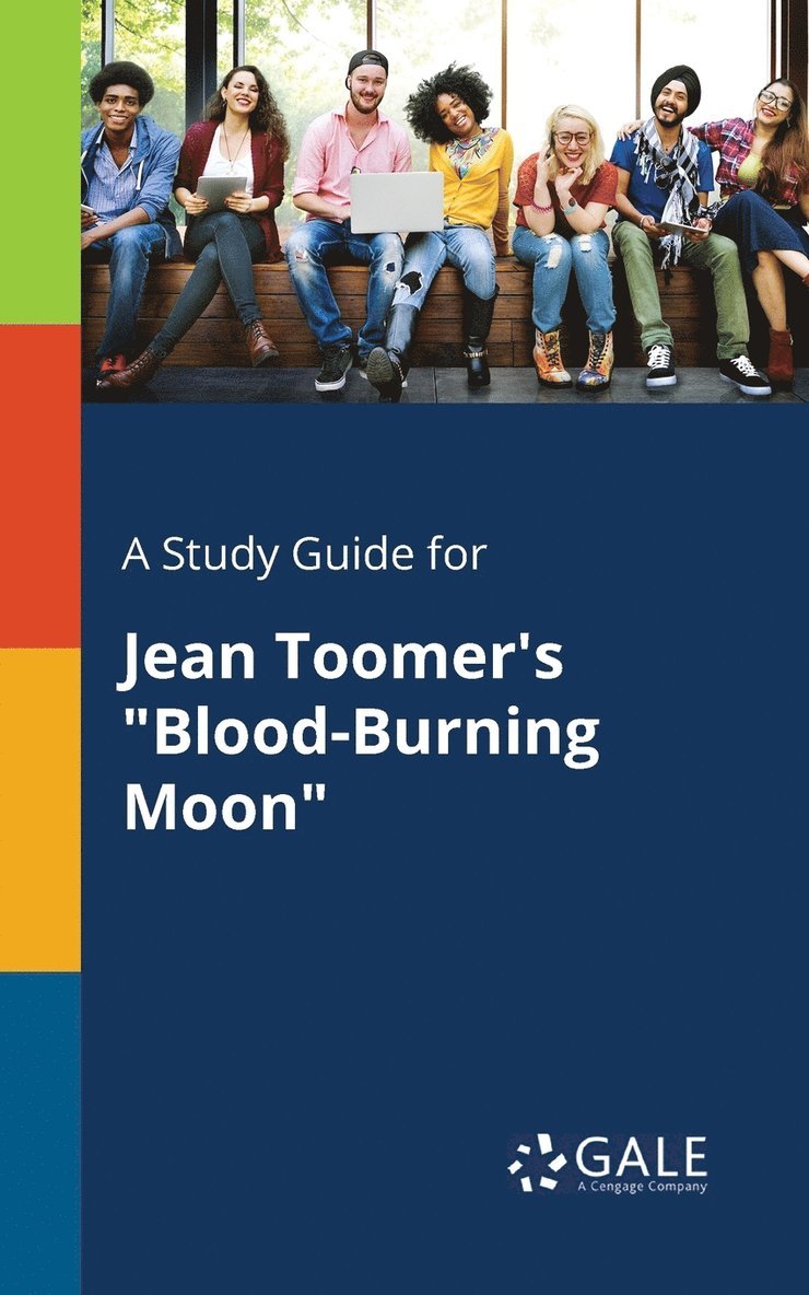 A Study Guide for Jean Toomer's &quot;Blood-Burning Moon&quot; 1