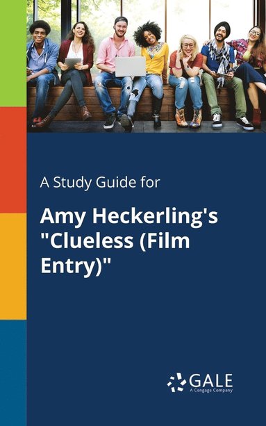 bokomslag A Study Guide for Amy Heckerling's &quot;Clueless (Film Entry)&quot;