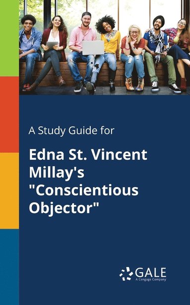 bokomslag A Study Guide for Edna St. Vincent Millay's &quot;Conscientious Objector&quot;