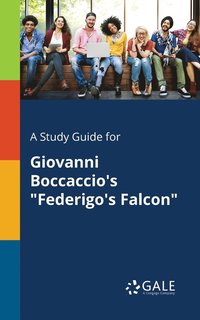 bokomslag Study Guide for Giovanni Boccaccio's "Federigo's Falcon"