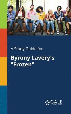 bokomslag Study Guide for Byrony Lavery's "Frozen"