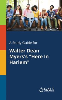 bokomslag Study Guide for Walter Dean Myers's "Here In Harlem"