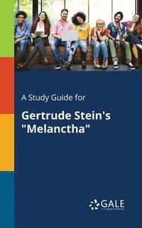 bokomslag Study Guide for Gertrude Stein's "Melanctha"