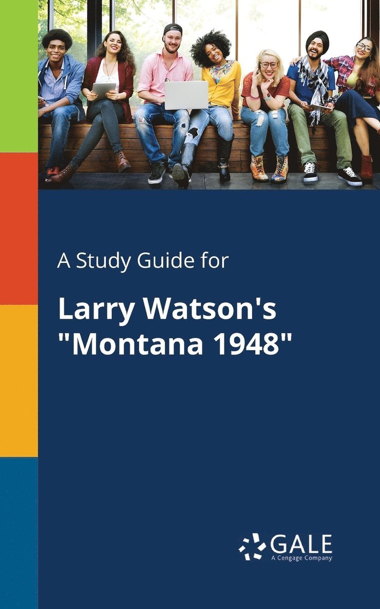 A Study Guide for Larry Watson's &quot;Montana 1948&quot; 1
