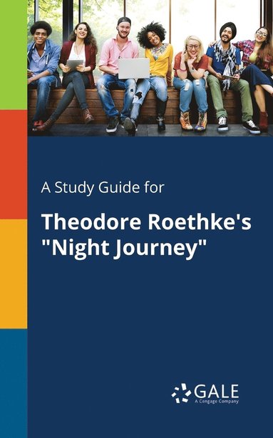 bokomslag Study Guide for Theodore Roethke's "Night Journey"