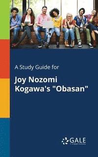 bokomslag A Study Guide for Joy Nozomi Kogawa's &quot;Obasan&quot;