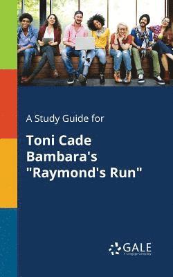 Cengage Learning Gale - Study Guide for Toni Cade Bambara's "Raymond's Run", Häftad