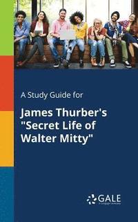 bokomslag A Study Guide for James Thurber's &quot;Secret Life of Walter Mitty&quot;