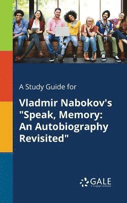 bokomslag A Study Guide for Vladmir Nabokov's &quot;Speak, Memory