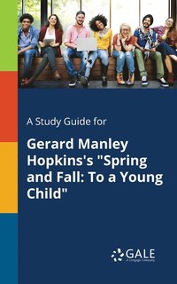 bokomslag Study Guide for Gerard Manley Hopkins's "Spring and Fall