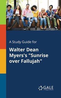 bokomslag Study Guide for Walter Dean Myers's "Sunrise Over Fallujah"