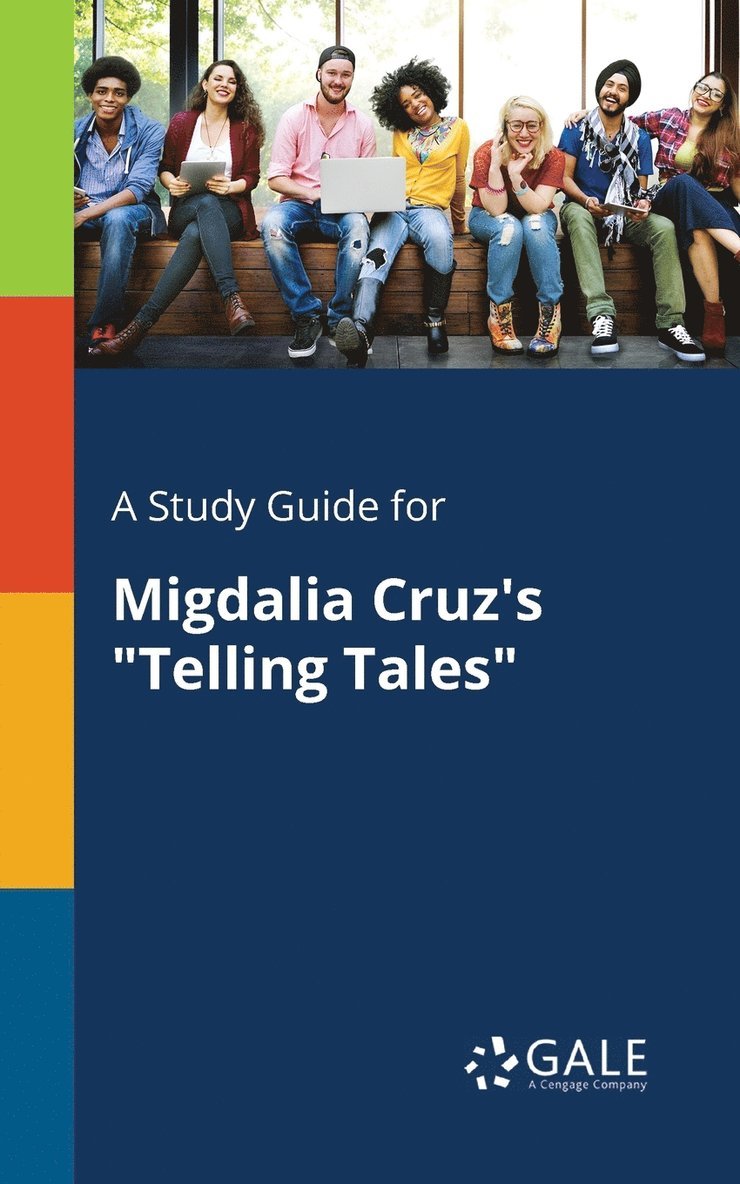 Cengage Learning Gale - Study Guide for Migdalia Cruz's "Telling Tales", Häftad