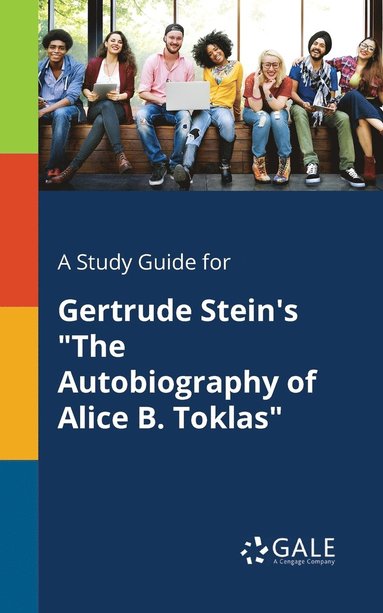 bokomslag A Study Guide for Gertrude Stein's &quot;The Autobiography of Alice B. Toklas&quot;