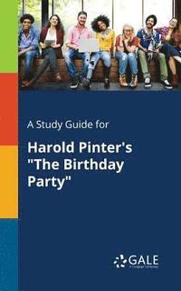 bokomslag Study Guide for Harold Pinter's "The Birthday Party"