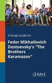 bokomslag A Study Guide for Fedor Mikhailovich Dostoevsky's &quot;The Brothers Karamazov&quot;