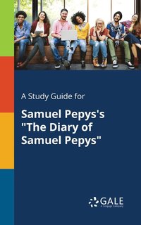 bokomslag A Study Guide for Samuel Pepys's &quot;The Diary of Samuel Pepys&quot;