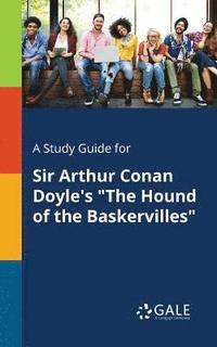 bokomslag A Study Guide for Sir Arthur Conan Doyle's &quot;The Hound of the Baskervilles&quot;
