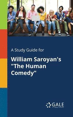 bokomslag A Study Guide for William Saroyan's &quot;The Human Comedy&quot;