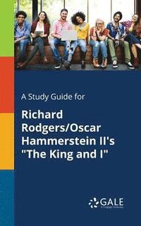bokomslag A Study Guide for Richard Rodgers/Oscar Hammerstein II's &quot;The King and I&quot;