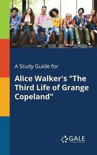 bokomslag Study Guide for Alice Walker's "The Third Life of Grange Copeland"