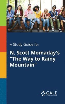 bokomslag Study Guide for N. Scott Momaday's "The Way to Rainy Mountain"